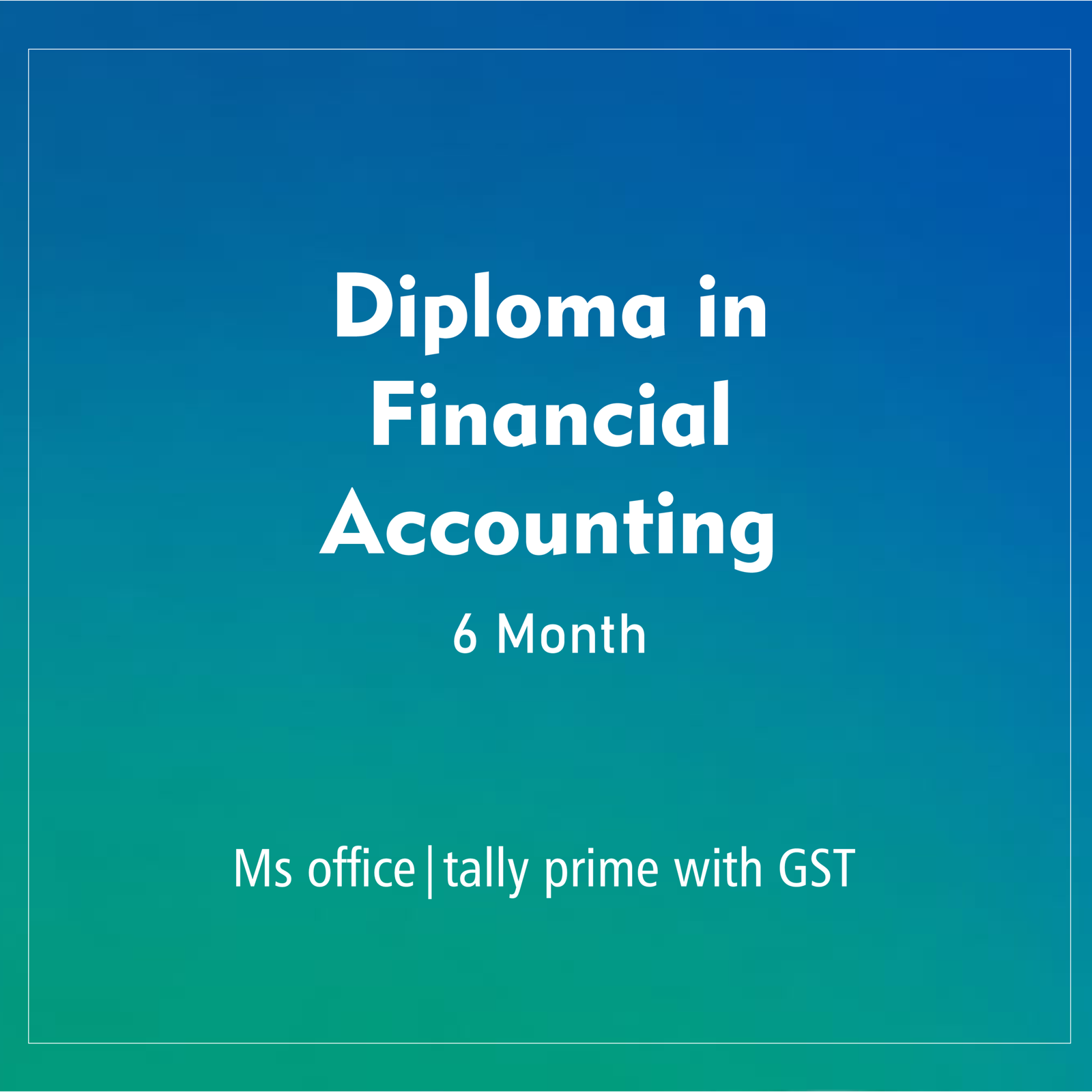 DIPLOMA IN FINANCIAL ACCOUNTING