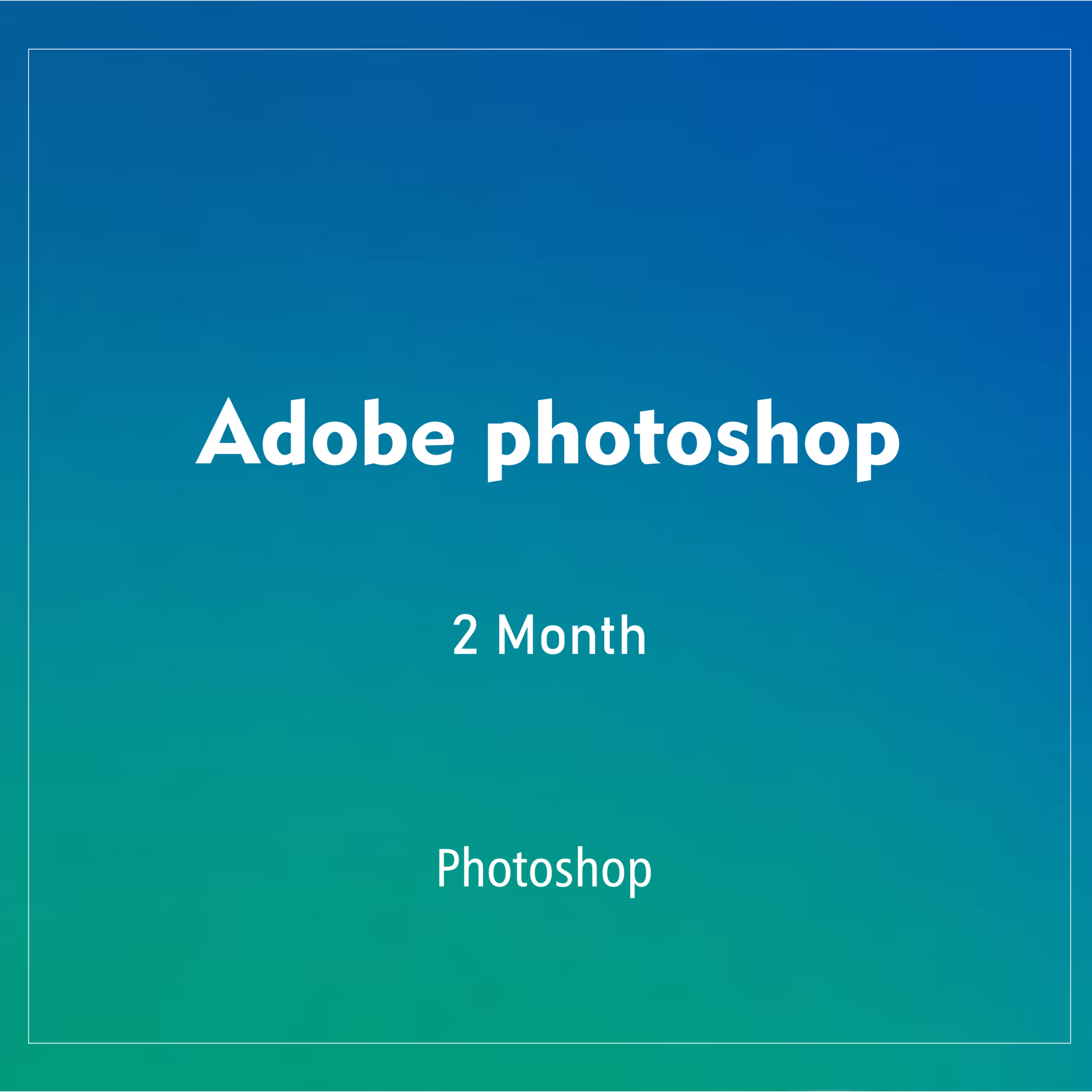 ADOBE PHOTOSHOP